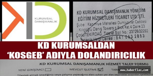 KD KURUMSALDAN ‘KOSGEB’ ADIYLA DOLANDIRICILIK
