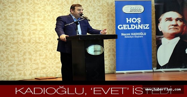 Kadıoğlu, ‘evet’ istedi