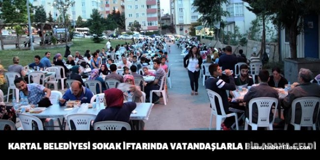 KARTAL BELEDİYESİ SOKAK İFTARINDA VATANDAŞLARLA BİR ARAYA GELDİ