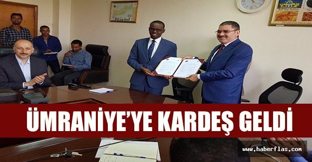 ÜMRANİYE’YE KARDEŞ GELDİ