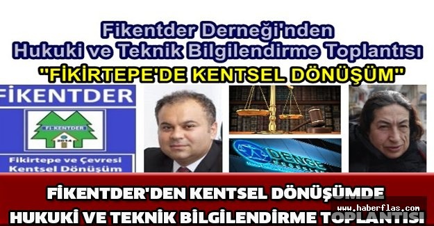 Fikentder'den Kentsel Dönüşümde Hukuki ve Teknik Bilgilendirme Toplantısı