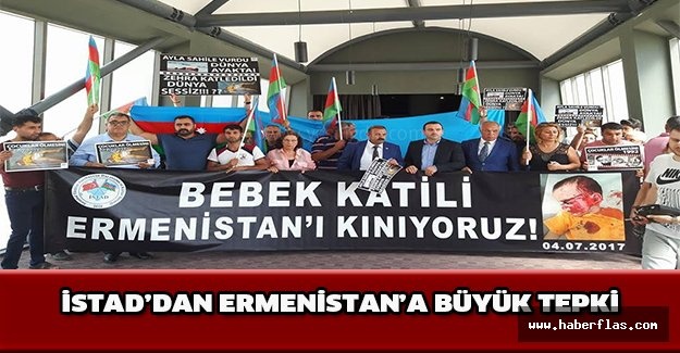 İSTAD’dan Ermenistan’a Büyük Tepki