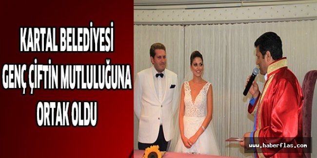 KARTAL BELEDİYESİ GENÇ ÇİFTİN MUTLULUĞUNA ORTAK OLDU