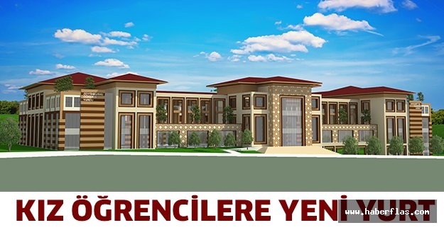 Kız öğrencilere yeni yurt