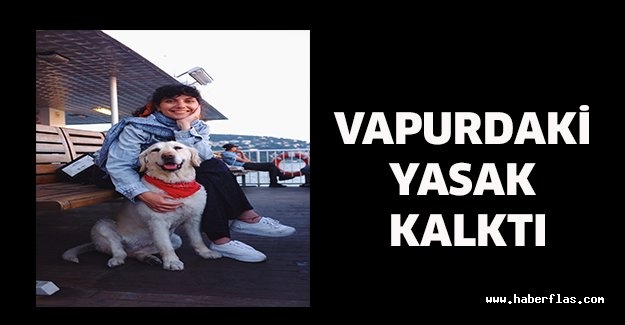 Vapurdaki yasak kalktı