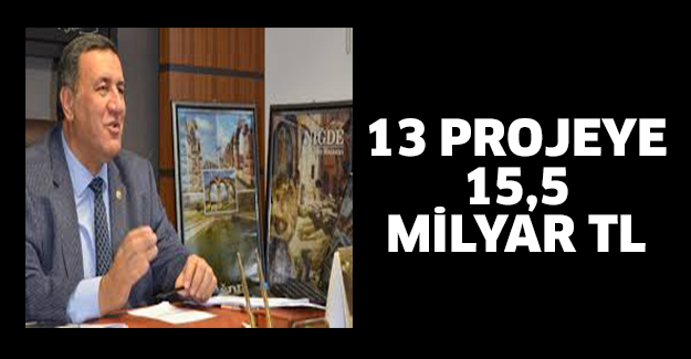 13 projeye 15,5 milyar TL