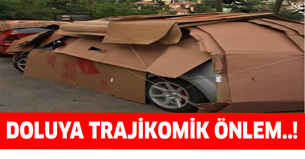 Doluya trajikomik önlem..!