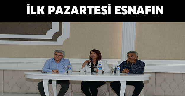 İLK PAZARTESİ ESNAFIN