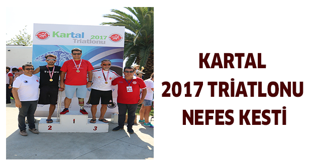 KARTAL 2017 TRİATLONU NEFES KESTİ