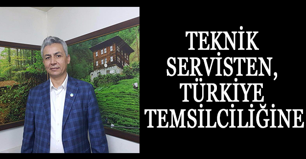Teknik servisten, Türkiye temsilciliğine