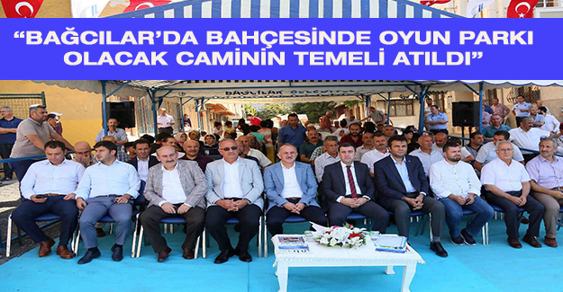 “Bağcılar’da bahçesinde oyun parkı olacak caminin temeli atıldı”