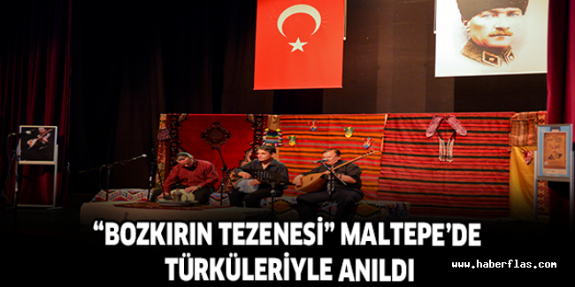 “Bozkırın tezenesi” Maltepe’de türküleriyle anıldı