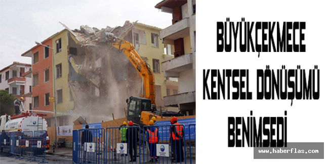 Büyükçekmece kentsel dönüşümü benimsedi