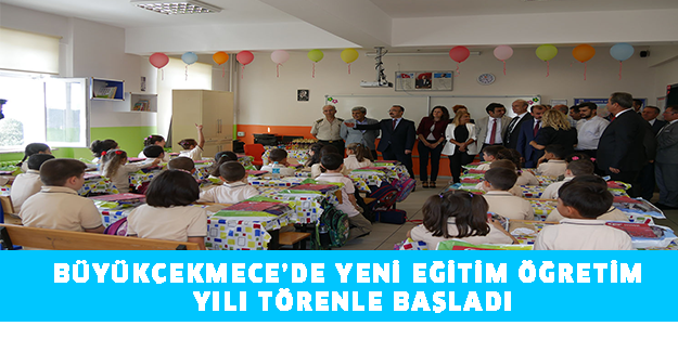 Büyükçekmece’de yeni eğitim öğretim yılı törenle başladı