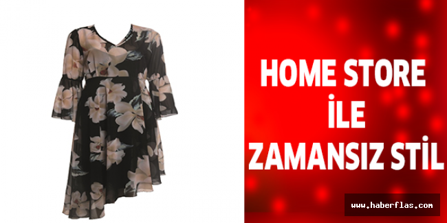 Home Store ile zamansız stil