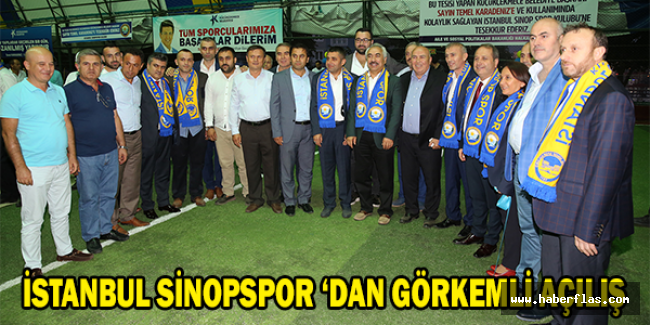 İSTANBUL SİNOPSPOR ‘DAN GÖRKEMLİ AÇILIŞ