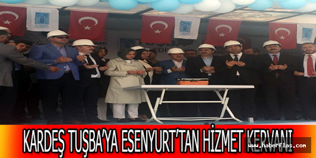 KARDEŞ TUŞBA’YA ESENYURT’TAN HİZMET KERVANI