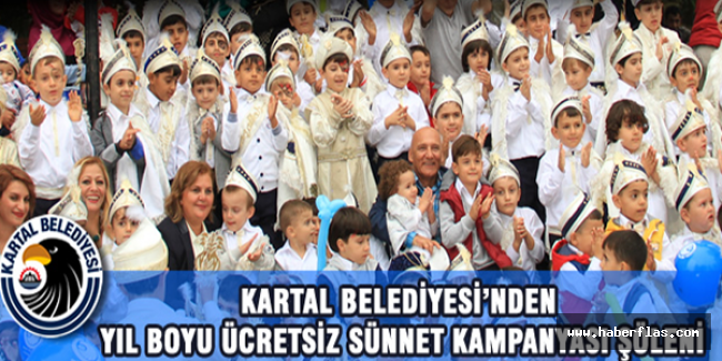 KARTAL BELEDİYESİ’NDEN YIL BOYU ÜCRETSİZ SÜNNET KAMPANYASI ŞÖLENİ
