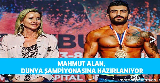 Mahmut Alan, Dünya Şampiyonasına Hazırlanıyor