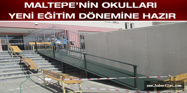 Maltepe’nin okulları yeni eğitim dönemine hazır