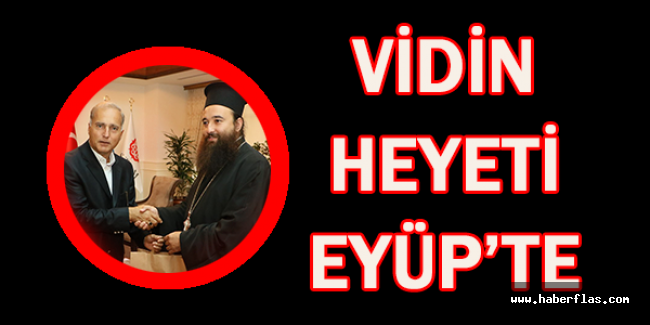 Vidin heyeti Eyüp’te