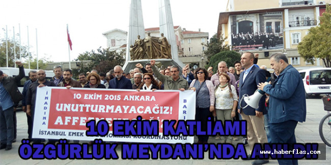 10 EKİM KATLİAMI ÖZGÜRLÜK MEYDANI’NDA ANILDI!