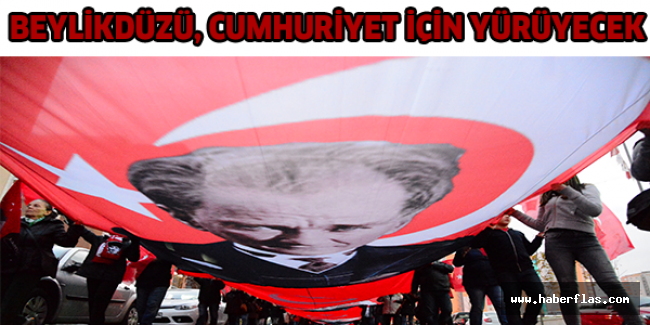 BEYLİKDÜZÜ, CUMHURİYET İÇİN YÜRÜYECEK