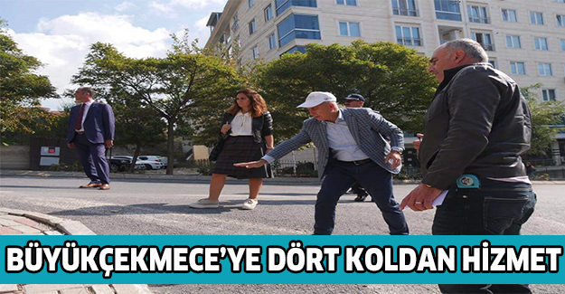 Büyükçekmece’ye dört koldan hizmet