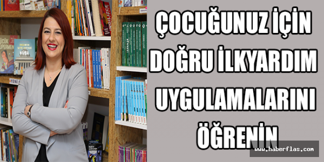 Çocuğunuz için doğru ilkyardım uygulamalarını öğrenin