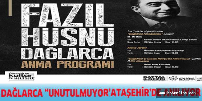 DAĞLARCA “UNUTULMUYOR” ATAŞEHİR’DE ANILIYOR