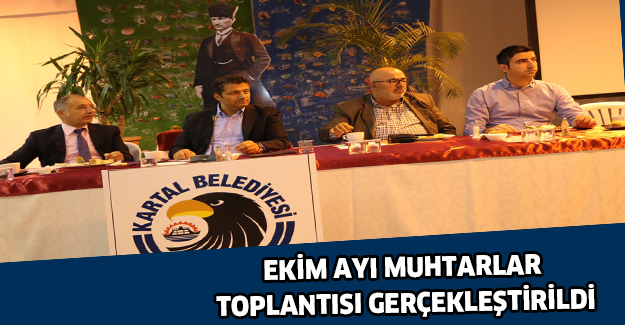 EKİM AYI MUHTARLAR TOPLANTISI GERÇEKLEŞTİRİLDİ