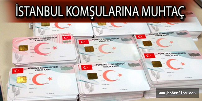 İSTANBUL KOMŞULARINA MUHTAÇ