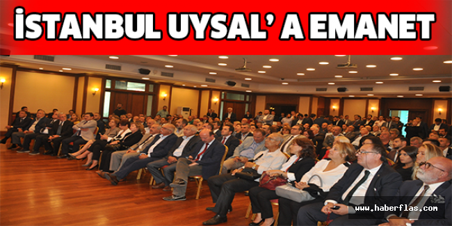 İstanbul Uysal’ a emanet
