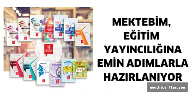 Mektebim, Eğitim Yayıncılığına Emin Adımlarla Hazırlanıyor