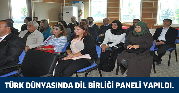 Türk dünyasında dil birliği paneli yapıldı.