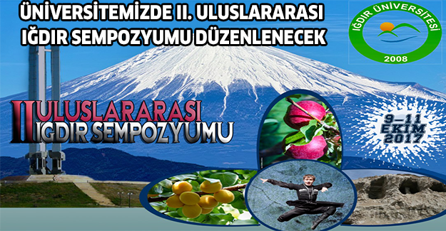 Üniversitemizde II. Uluslararası Iğdır Sempozyumu Düzenlenecek