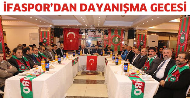 İfaspor’dan dayanışma gecesi