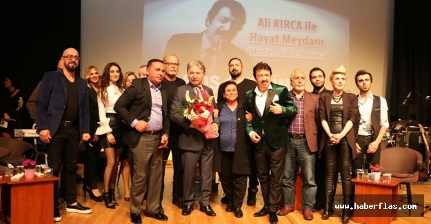 MÜSLÜM GÜRSES 'ALİ KIRCA İLE HAYAT MEYDANI’NDA ANILDI