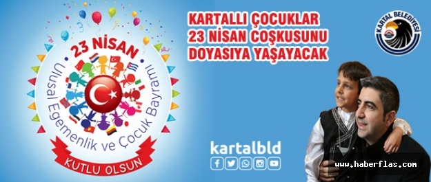 Kartallı Çocuklar 23 Nisan Coşkusunu Doyasıya Yaşayacak