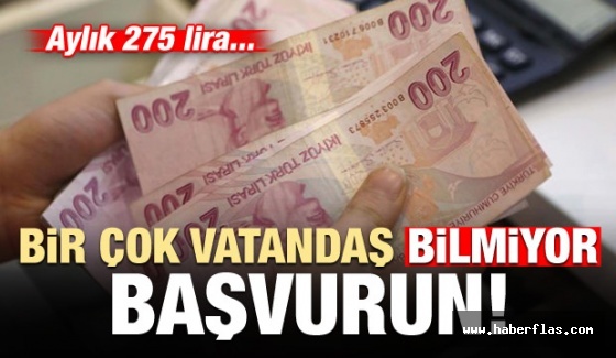 Birçok vatandaş bilmiyor! Başvurun: Aylık 275 lira...