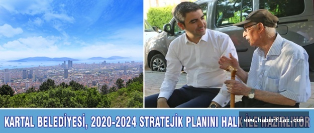 KARTAL BELEDİYESİ, 2020-2024 STRATEJİK PLANINI HALK İLE HAZIRLIYOR