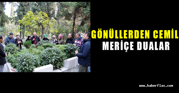 Gönüller'den Cemil Meriç'e Duallar