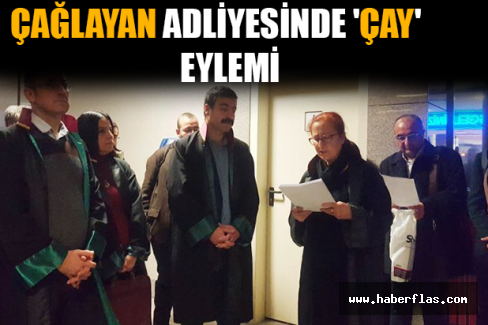 Çağlayan Adliyesinde 'Çay' Eylemi