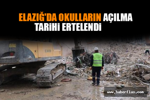 Elazığ'da Okulların Açılma Tarihi Ertelendi