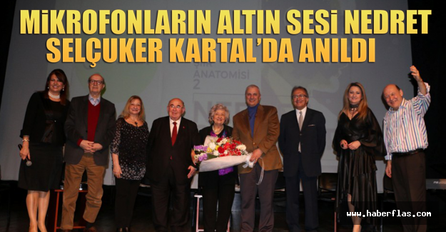Mikrofonların Altın Sesi Nedret Selçuker Kartal’da Anıldı