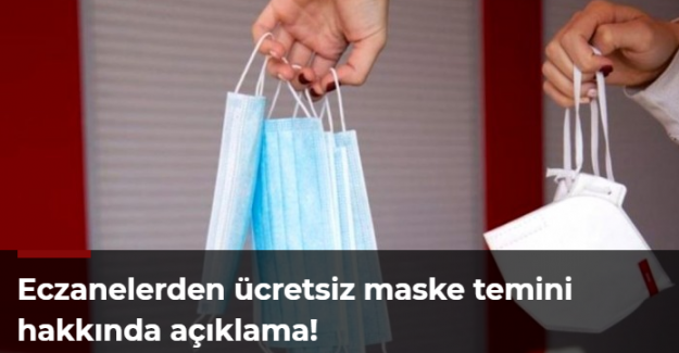 Eczanelerden ücretsiz maske temini hakkında açıklama!
