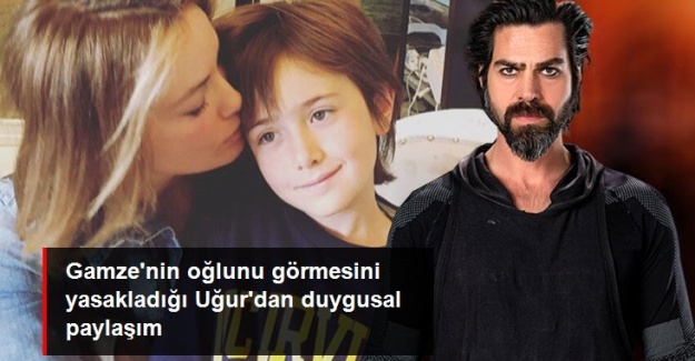 Eski eşi Gamze Özçelik tarafından çocuğu görmesi yasaklanan Uğur Pektaş'tan duygusal paylaşım
