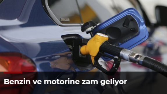 Benzin ve motorine zam geliyor