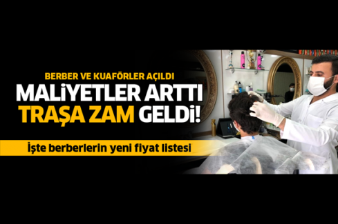 Berber ve kuaförlerin maliyeti arttı! Zam kaçınılmaz oldu