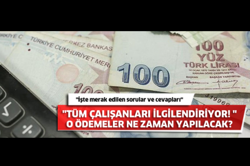Tüm çalışanları ilgilendiren "Bayram Ödemeleri"